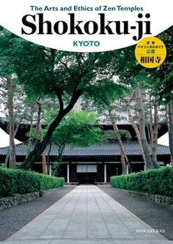 The Arts and Ethics of Zen Temples: Shokoku-Ji