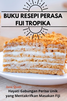 Paperback Buku Resepi Perasa Fiji Tropika [Malay] Book