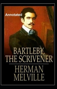 Bartleby, the Scrivener Annotated