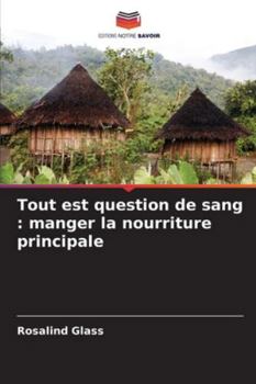 Paperback Tout est question de sang: manger la nourriture principale [French] Book