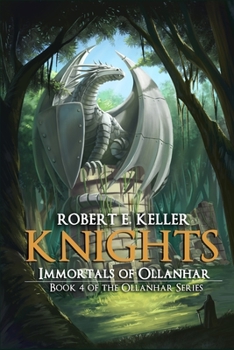 Paperback Knights: Immortals of Ollanhar Book