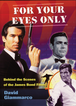 Paperback For Your Eyes Only: Behind the Scenes of the James Bond Films Book
