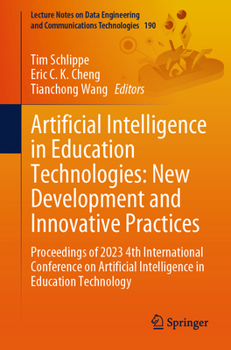 Paperback Artificial Intelligence in Education Technologies: New Development and Innovative Practices: Proceedings of 2023 4th International Conference on Artif Book