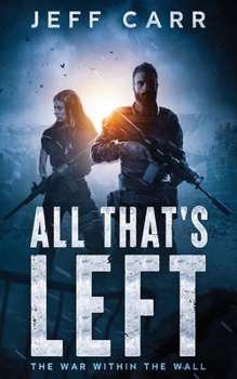 Paperback All That's Left: The War Within the Wall Book