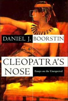 Hardcover Cleopatra's Nose: Essays on the Unexpected Book