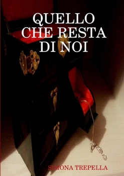 Paperback Quello Che Resta Di Noi [Italian] Book