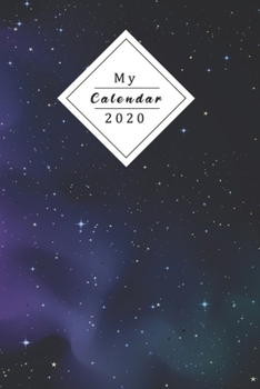 Paperback My Calendar 2020: Your Own Weekly, Monthly And Yearly Planner For 2020 With Beautiful Design Book