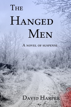 Paperback The Hanged Men: A Novel of Suspense Book