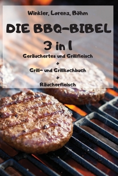 Paperback DIE BBQ-BIBEL 3 in 1 [German] Book