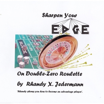 Paperback Sharpen Your Edge On Double-Zero Roulette Book