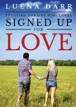 Paperback Signed Up for Love Book