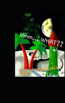 Paperback Umm... WHAT: Meaningless poems and awful translations Book