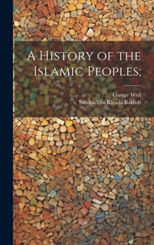 Hardcover A History of the Islamic Peoples; Book