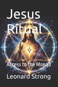 Paperback Jesus Ritual: Access to the Monad Book