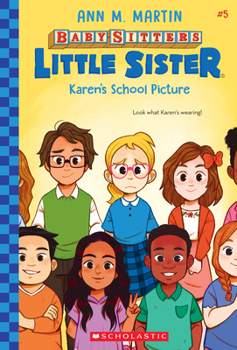 Karen's School Picture (Baby-Sitters Little Sister, #5) - Book #5 of the Baby-Sitters Little Sister