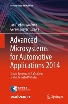 Paperback Advanced Microsystems for Automotive Applications 2014: Smart Systems for Safe, Clean and Automated Vehicles Book
