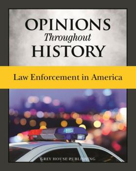 Hardcover Opinions Throughout History: Law Enforcement in America: Print Purchase Includes Free Online Access Book