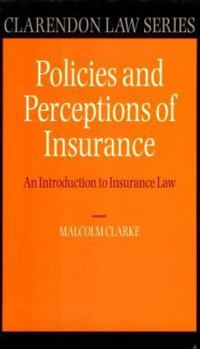 Hardcover Policies and Perceptions of Insurance: An Introduction to Insurance Law Book