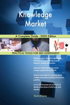 Paperback Knowledge Market A Complete Guide - 2020 Edition Book