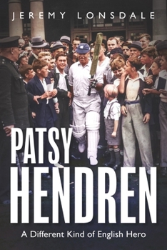 Hardcover Patsy Hendren: A Different Kind of English Hero Book