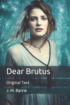 Paperback Dear Brutus: Original Text Book