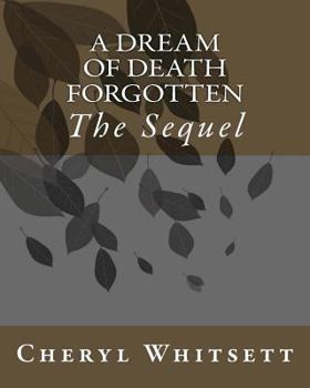 Paperback A Dream of Death Forgotten: The Sequel Book