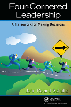 Paperback Four-Cornered Leadership: A Framework for Making Decisions Book