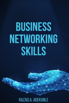 Paperback Business Networking Skills: Social Networking for Business Book