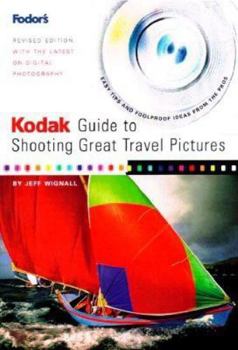Paperback Kodak Guide to Shooting Great Travel Pictures, 2nd Edition Book