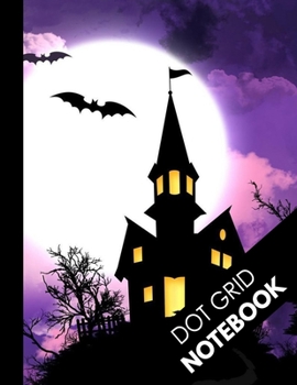 Dot Grid Notebook: Halloween Gifts for School Kids: Special Pruple Halloween Night Castle: 8.5 x 11 Dotted Paper Book | 100 Pages |  Dot Grid Journal ( Bullet Grid Notebook )