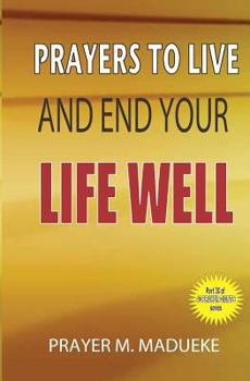 Paperback Prayers to live and end your life well Book