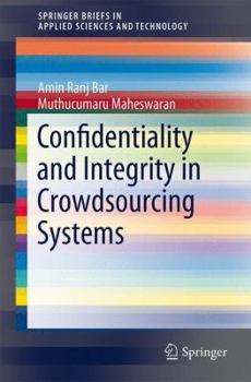 Paperback Confidentiality and Integrity in Crowdsourcing Systems Book