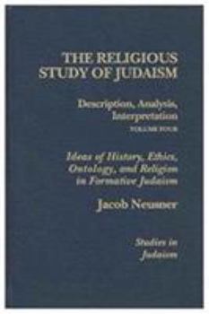Hardcover The Religious Study of Judaism: Description, Analysis, Interpretation Book