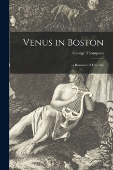 Paperback Venus in Boston: : a Romance of City Life Book