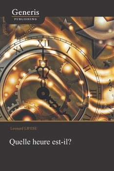 Paperback Quelle heure est-il? [French] Book