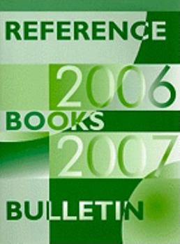 Paperback Reference Books Bulletin: A Compilation of Evaluations, September 2006 Through August 2007 Book