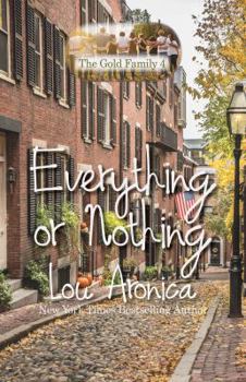 Paperback Everything or Nothing: The Gold Family Book 2 Book