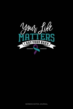 Paperback Your Life Matters - I Have Your Back: Sermon Notes Journal Book