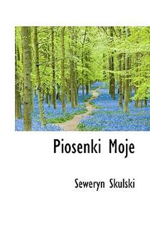 Paperback Piosenki Moje Book
