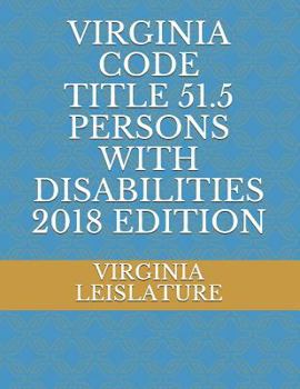 Paperback Virginia Code Title 51.5 Persons with Disabilities 2018 Edition Book
