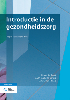 Paperback Introductie in de Gezondheidszorg [Dutch] Book