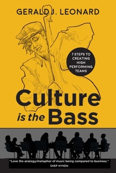 Paperback Culture Is The Bass: 7 Steps to Creating High Performing Teams Book