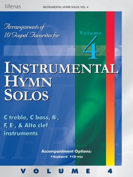 Instrumental Hymn Solos - Volume 4: 10 Gospel Favorites