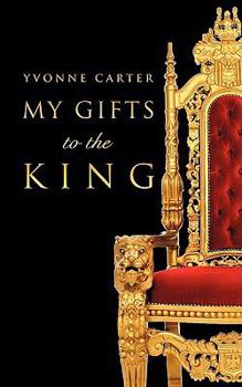 Paperback My Gifts to The King Book