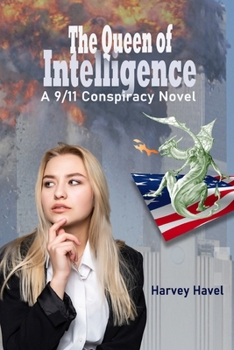 Paperback The Queen of Intelligence: A 9/11 Conspiracy Novel Book