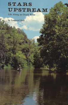 Paperback Stars Upstream: Life Along an Ozark River Book