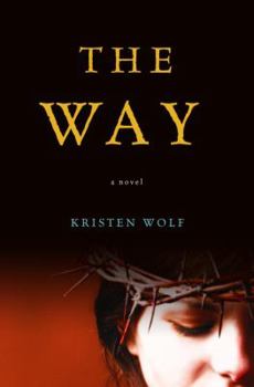 Hardcover The Way: A Novel Book