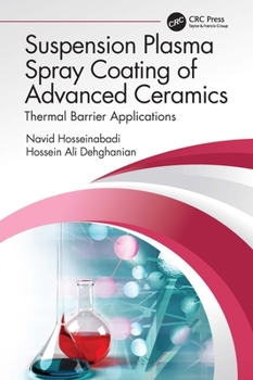 Hardcover Suspension Plasma Spray Coating of Advanced Ceramics: Thermal Barrier Applications Book