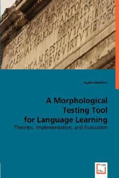 Paperback A Morphological Testing Tool for Language Learning Book