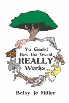 Hardcover Ye Gods! How the World Really Works Book